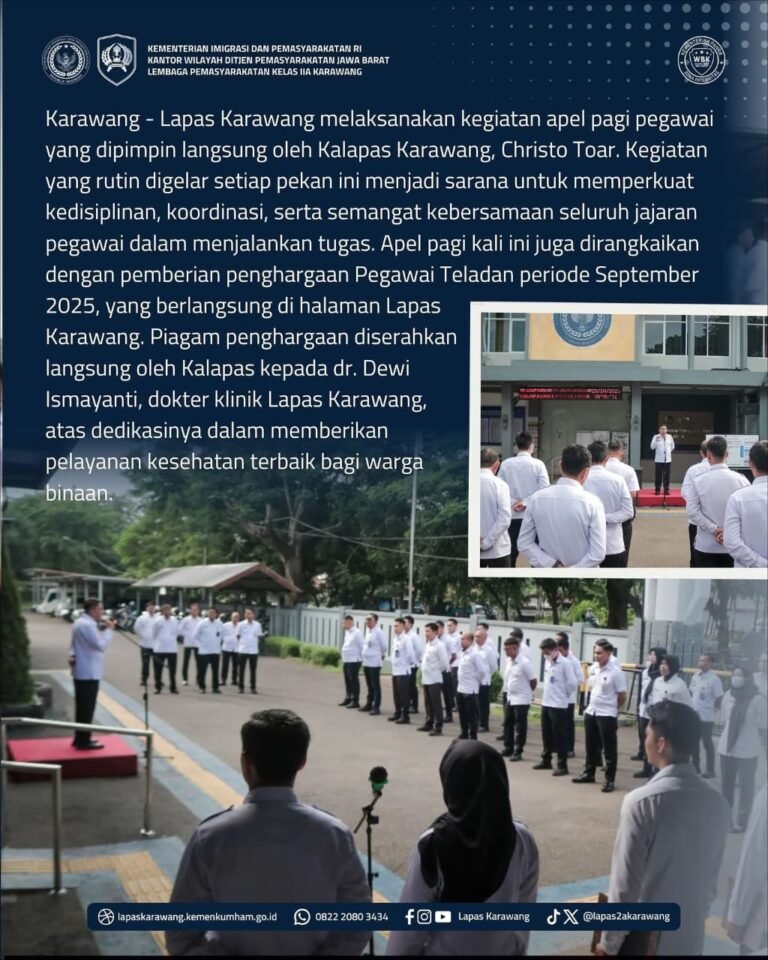 Apel Pagi Lapas Karawang Jadi Wadah Pembinaan Disiplin dan Motivasi Pelayanan Publik