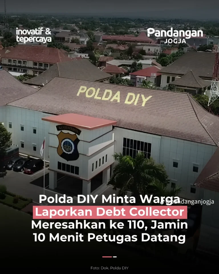 DIRRESKRIMUM POLDA DIY MINTA WARGA LAPORKAN DEBT COLLECTOR MERESAHKAN, POLISI KLAIM SIAP DATANG MAKSIMAL 10 MENIT