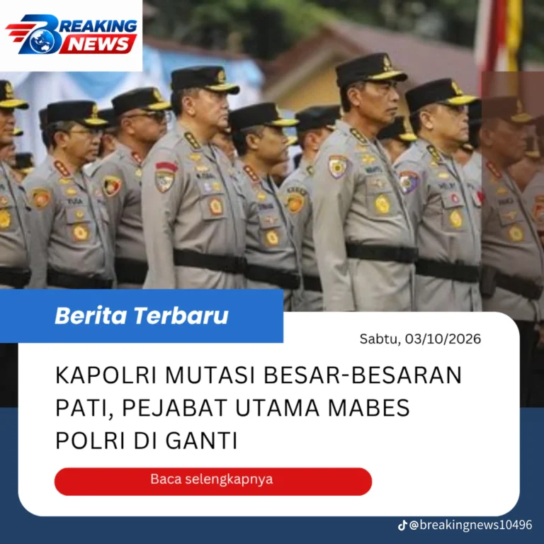 KAPOLRI SUYUDI ARIO SETO GEBRAK POLRI! 88 PERWIRA DIMUTASI, 19 KAPOLDA BERGANTI — INI DAFTAR NAMA PEJABAT BARU